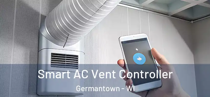 Smart AC Vent Controller Germantown - WI